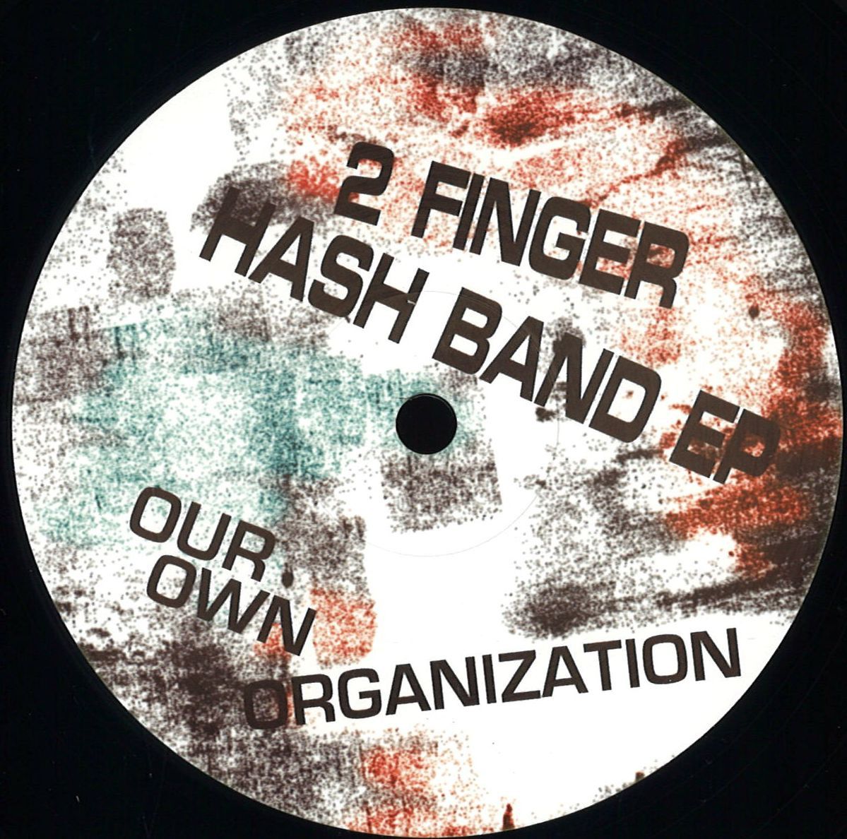 OUR OWN ORGANIZATION - 2 FINGER HASH BAND EP | Neroli (NERO043) OUR OWN ORGANIZATION - 2 FINGER HASH BAND EP | Neroli (NERO043)