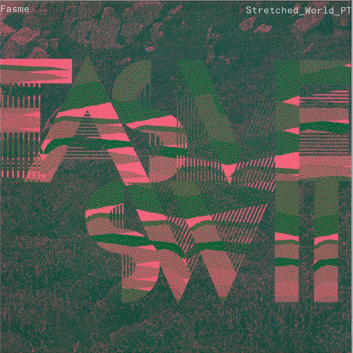 Fasme - Stretched World Part 2 | NOCTA NUMERICA (NN026) - main