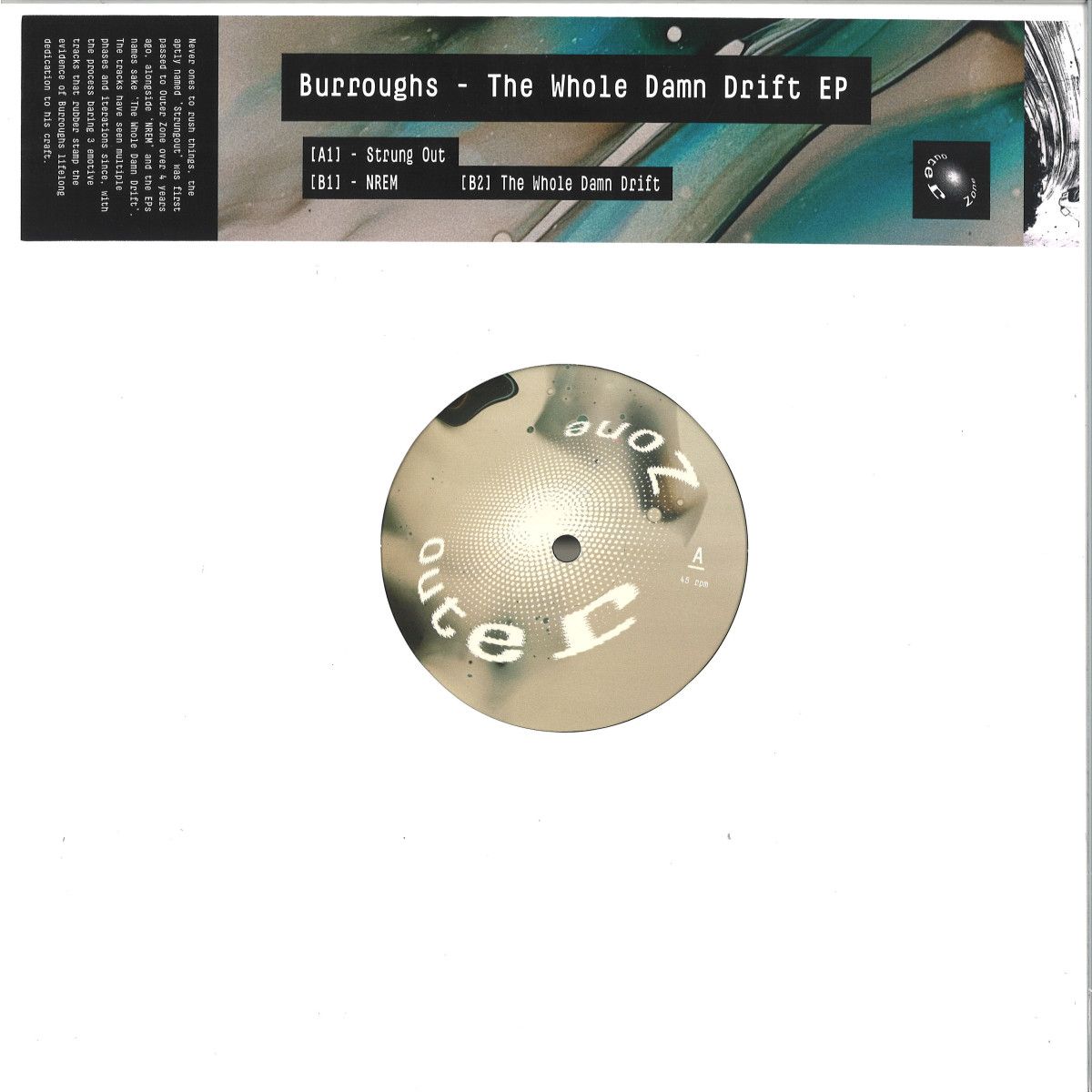 Burroughs - The Whole Damn Drift | Outer Zone (OUZ05) - main Burroughs - The Whole Damn Drift | Outer Zone (OUZ05) - main