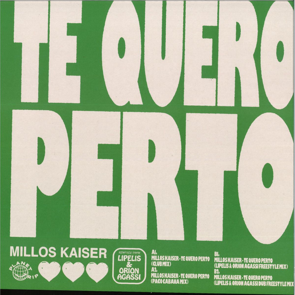 Millos Kaiser - TE QUERO PERTO | PLANET TRIP (PT016) - main Millos Kaiser - TE QUERO PERTO | PLANET TRIP (PT016) - main