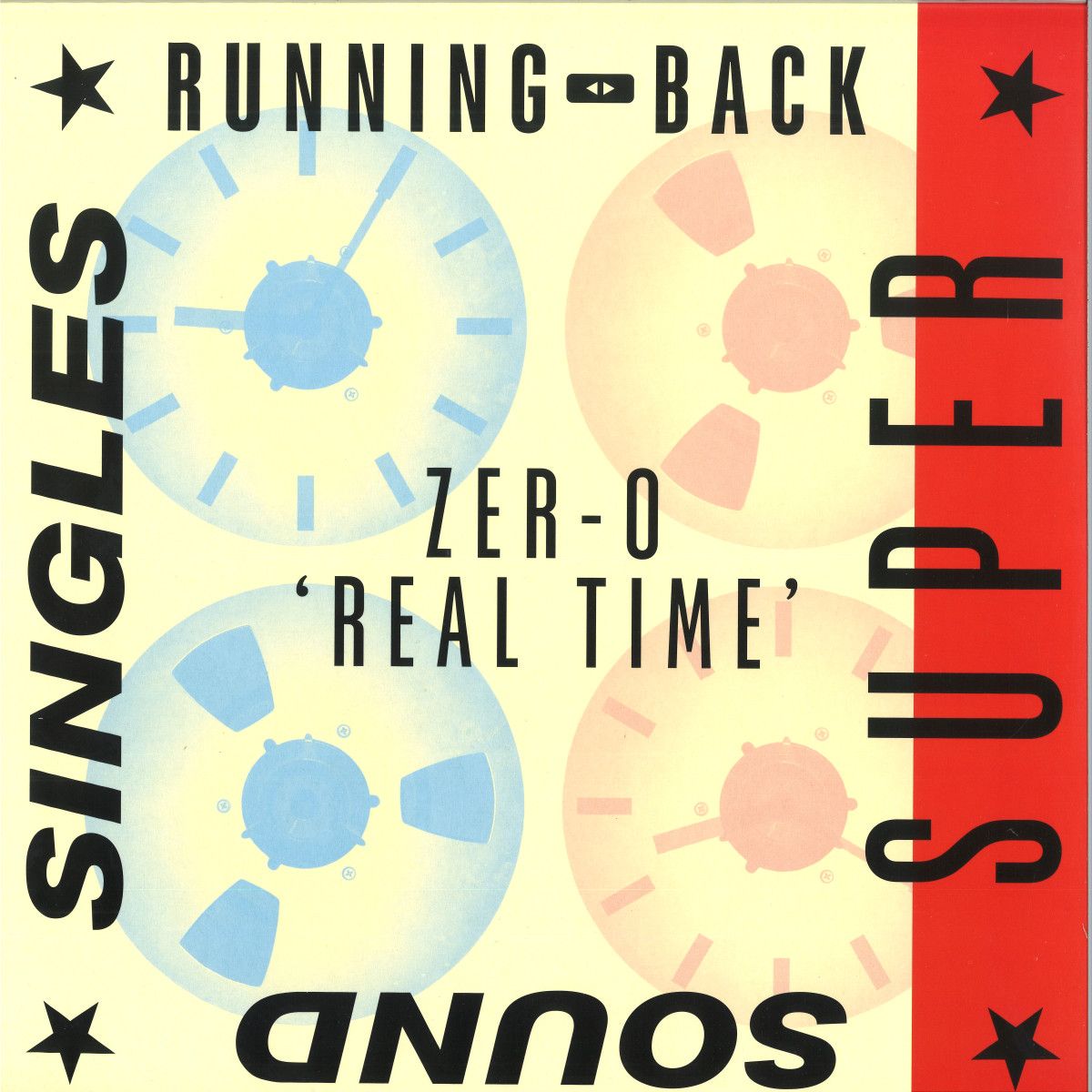 Zer-O - Real Time – 40 Year Anniversary | Running Back SuperSound Single (RBSSS9) Zer-O - Real Time – 40 Year Anniversary | Running Back SuperSound Single (RBSSS9)