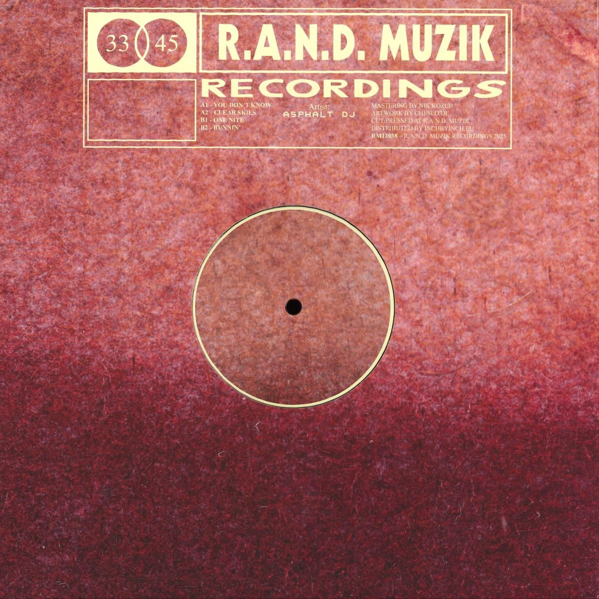 Asphalt DJ - RM12038 | R.A.N.D. Muzik Recordings (RM12038) Asphalt DJ - RM12038 | R.A.N.D. Muzik Recordings (RM12038)