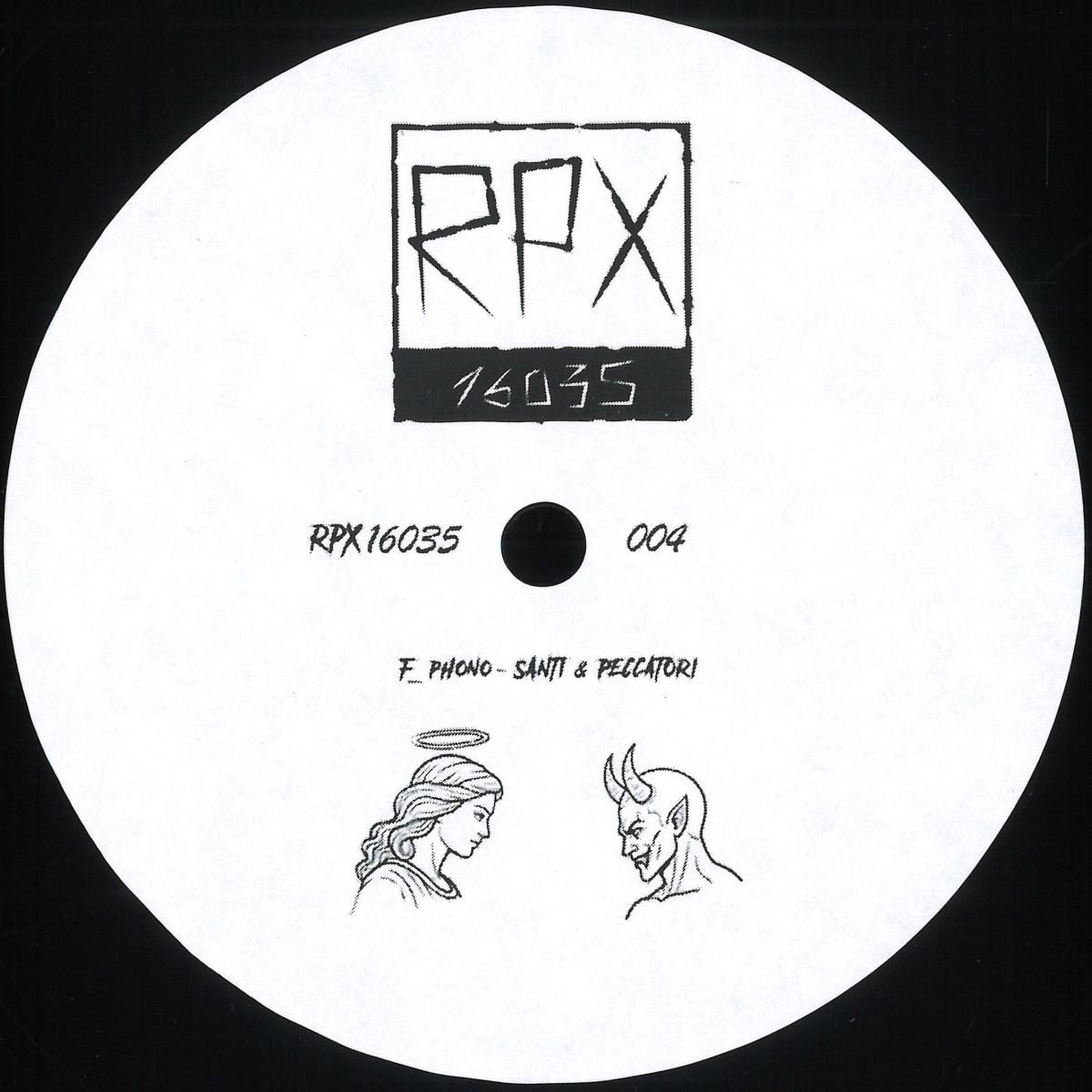 F_PHONO - SANTI E PACCATORI EP | RPX16035 (RPX004) - main F_PHONO - SANTI E PACCATORI EP | RPX16035 (RPX004) - main