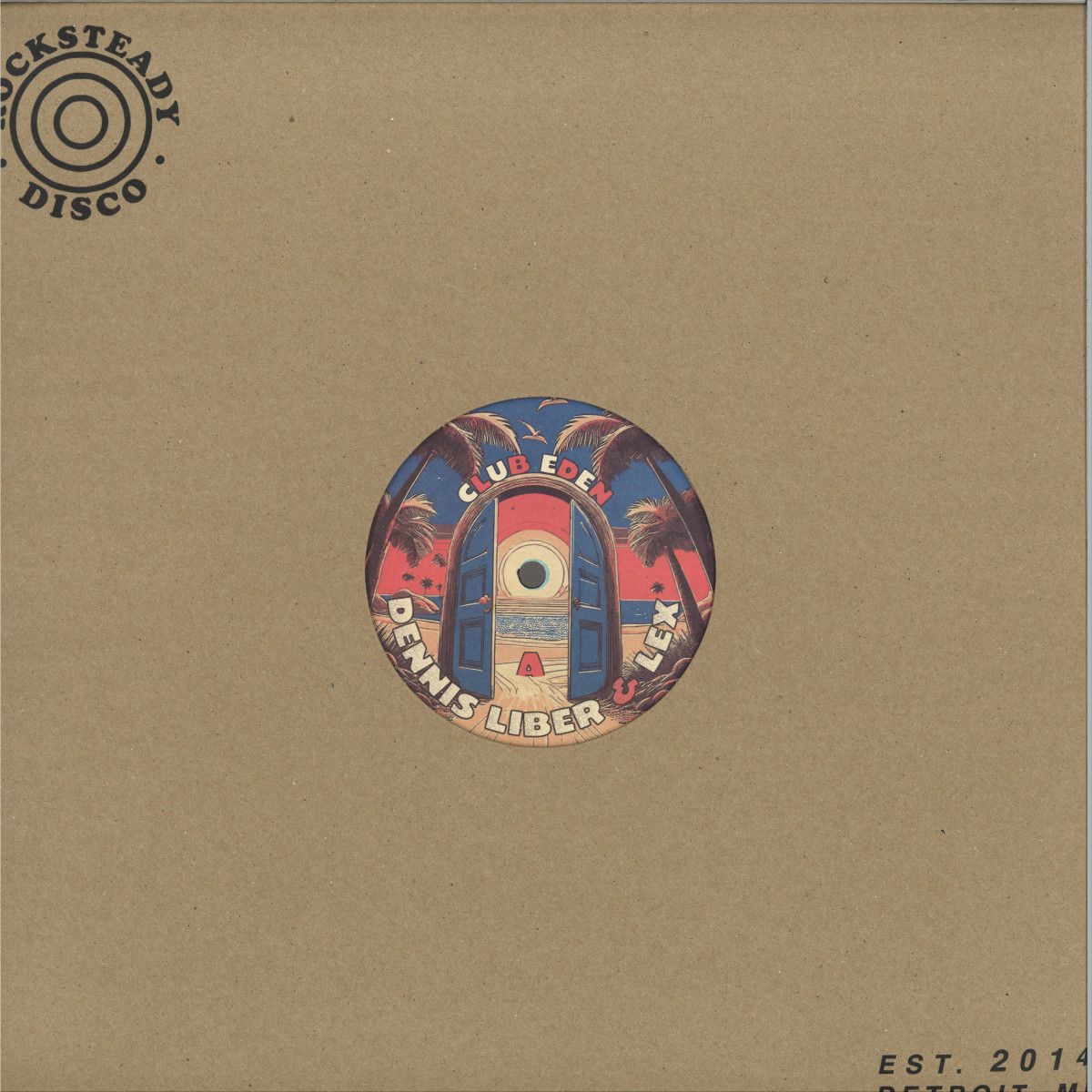 Dennis Liber & Lex - Club Eden EP | Rocksteady Disco (RSD028) Dennis Liber & Lex - Club Eden EP | Rocksteady Disco (RSD028)