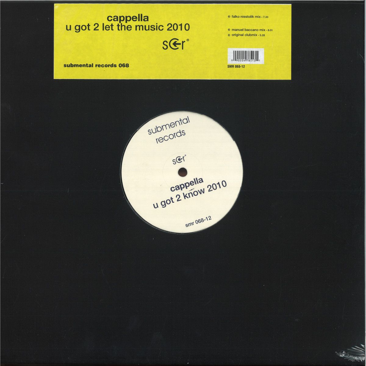 Cappella - U Got 2 Let The Music 2010 | Submental Records (SMR068-12) - main Cappella - U Got 2 Let The Music 2010 | Submental Records (SMR068-12) - main
