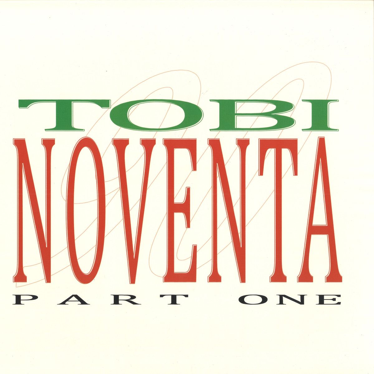 Tobi - Noventa: Part One | Spirito Novanta (SN001) - main