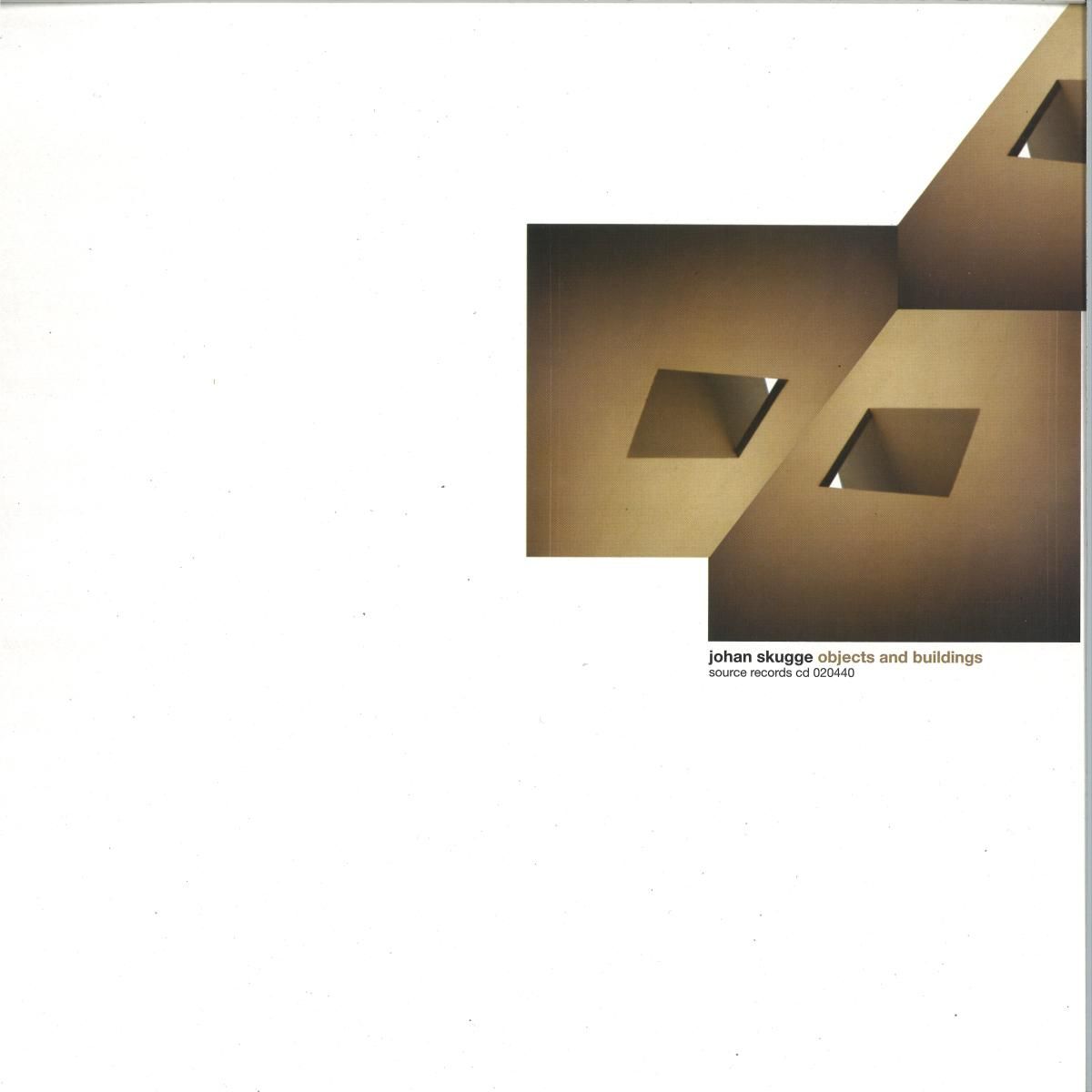 Johan Skugge - Objects And Buildings 2x12" | Source Records (SOURCE020440) - main
