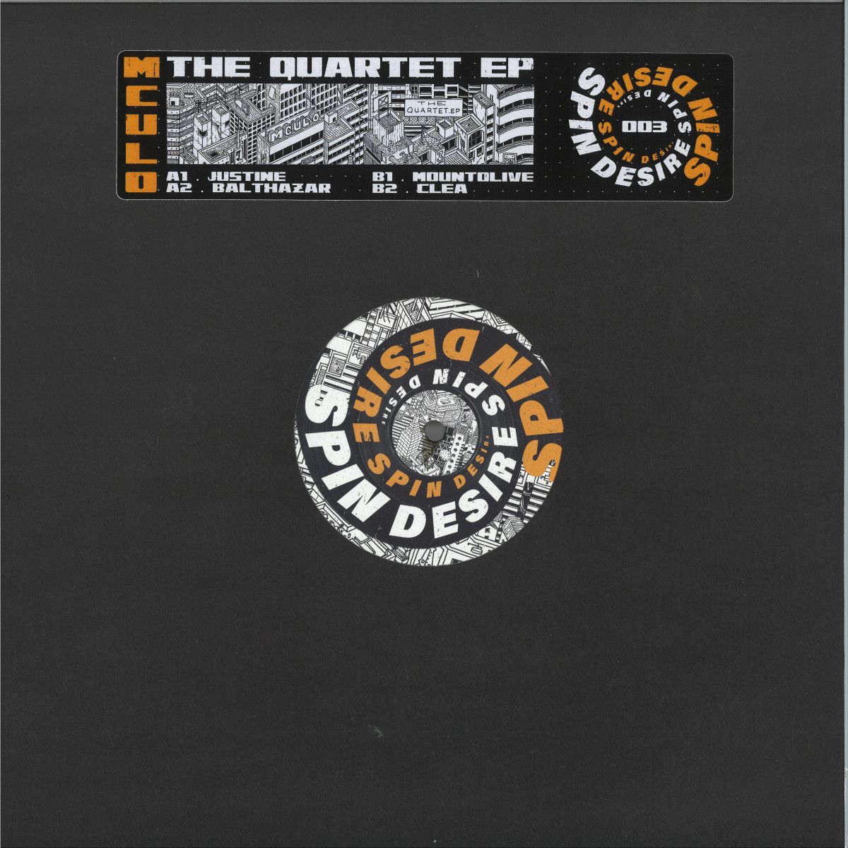 Mculo - The Quartet EP | Spin Desire Records (SPINDESIRE003) Mculo - The Quartet EP | Spin Desire Records (SPINDESIRE003)