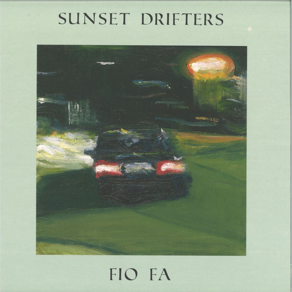 Fio Fa - Two Of Me EP | Sunset Drifters (SUNSET002) - main Fio Fa - Two Of Me EP | Sunset Drifters (SUNSET002) - main