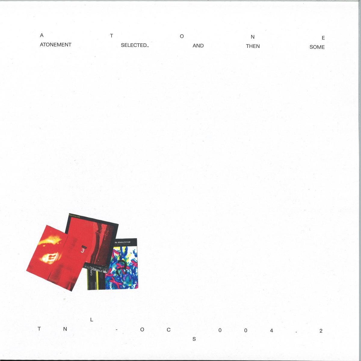 Atone - Atonement Selected... And Then Some | Tonal Oceans (TNL-OCS004.2) - main