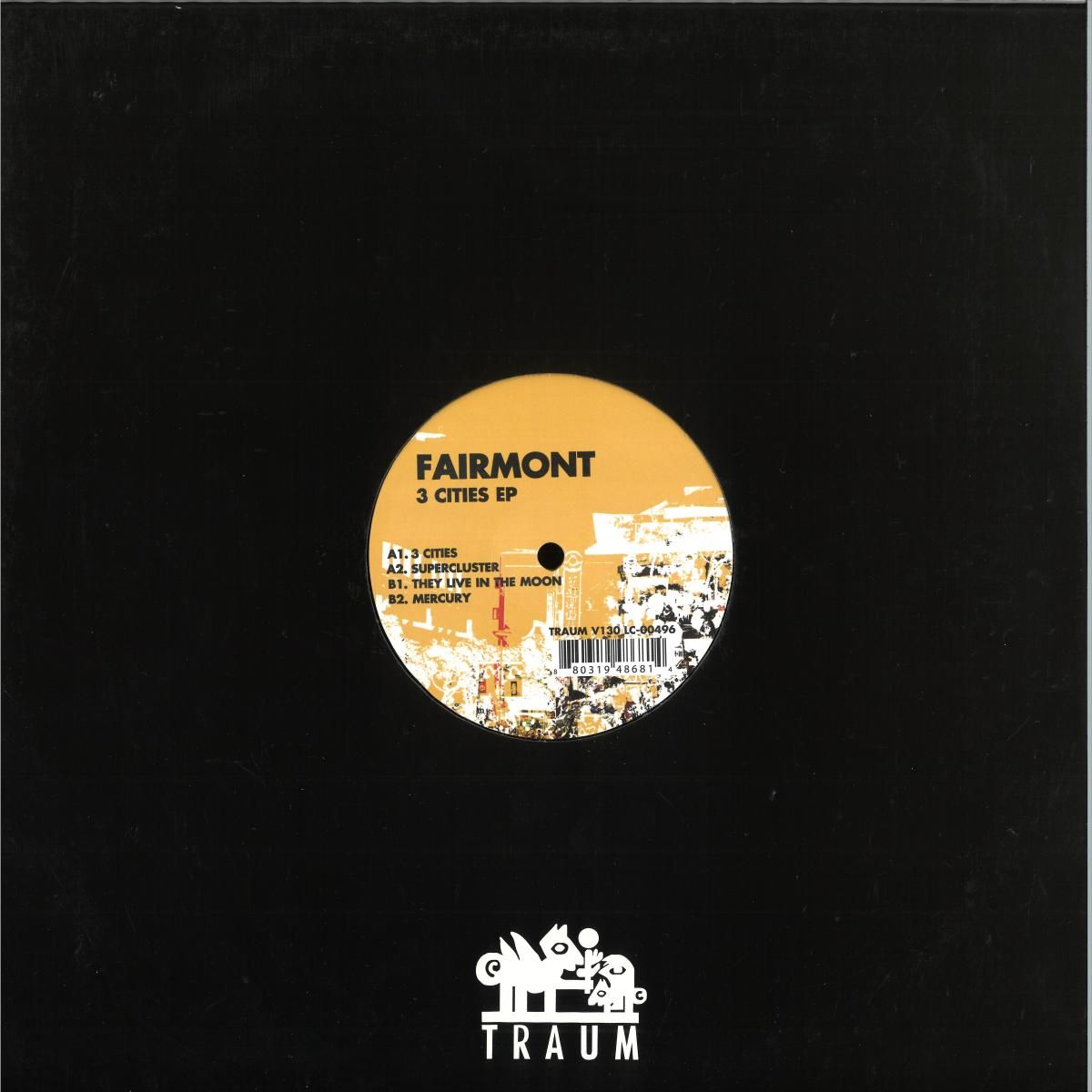 Fairmont - 3 Cities Ep | Traum Schallplatten (TRAUMV130) Fairmont - 3 Cities Ep | Traum Schallplatten (TRAUMV130)
