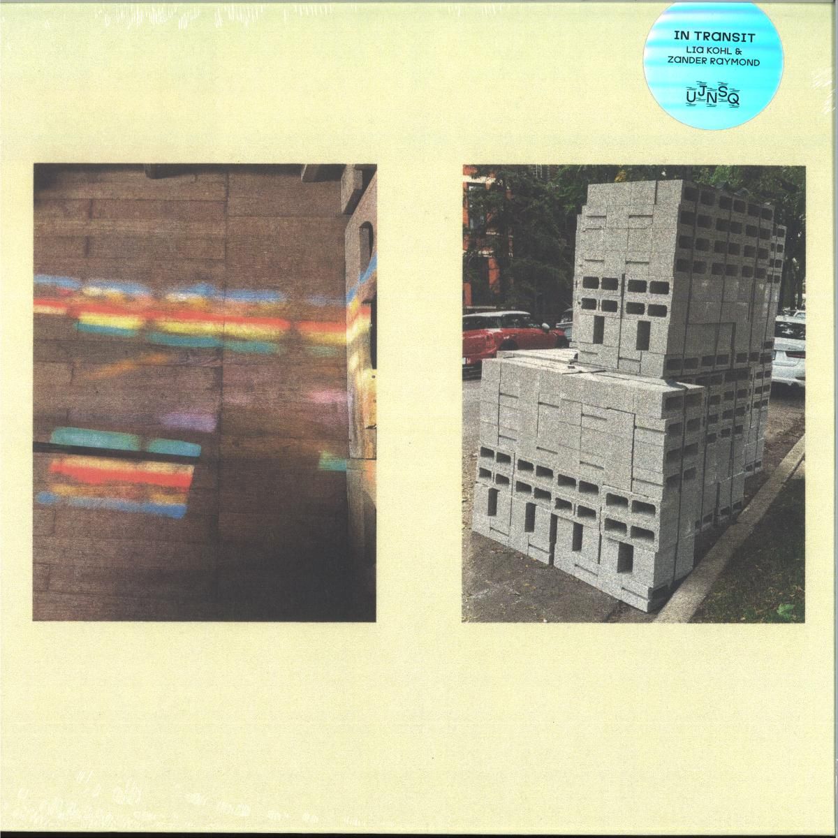 Lia Kohl & Zander Raymond - In Transit | Un Je Ne Sais Quoi Records (UJNSQ-054) Lia Kohl & Zander Raymond - In Transit | Un Je Ne Sais Quoi Records (UJNSQ-054)