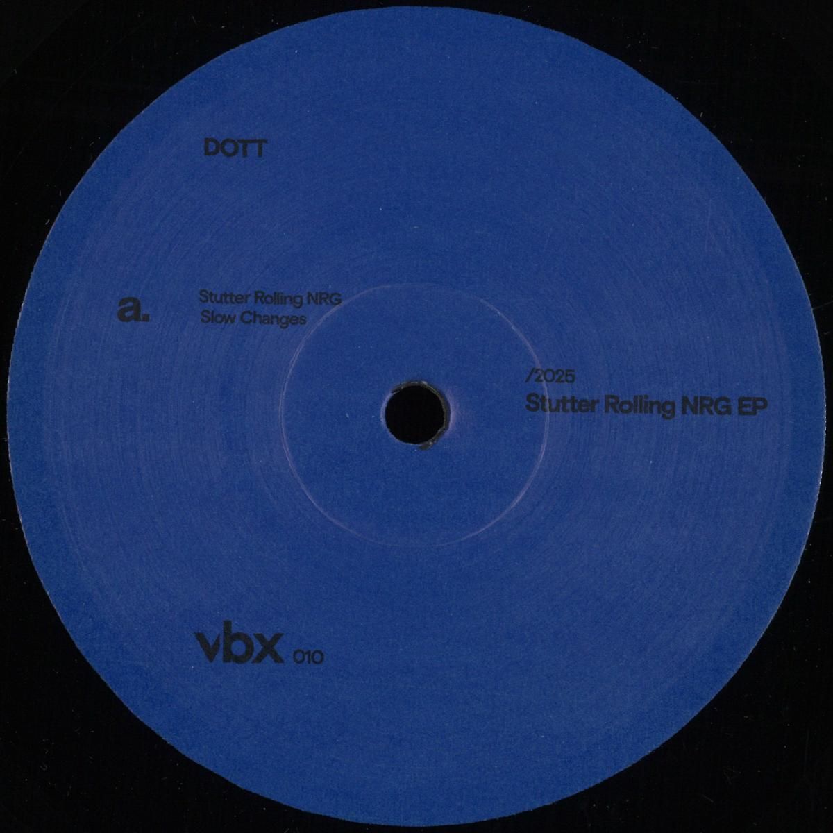 DOTT - Stutter Rolling NRG EP | VBX Records (VBX010) - main
