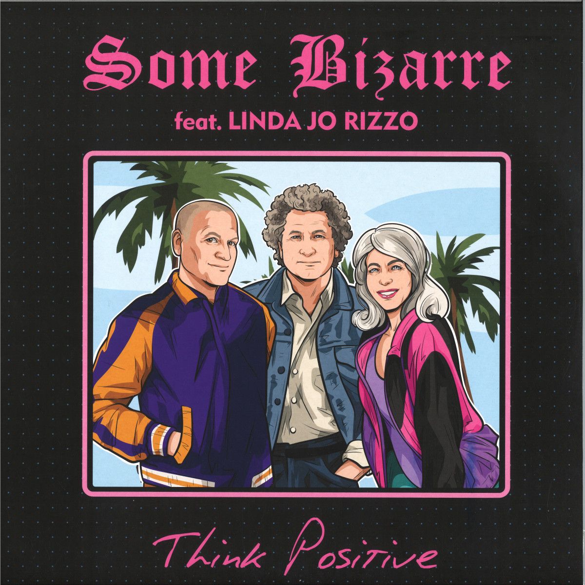 Some Bizarre  &  Linda Jo Rizzo - THINK POSITIVE EP | Vintage Pleasure Boutique (VPB015)
