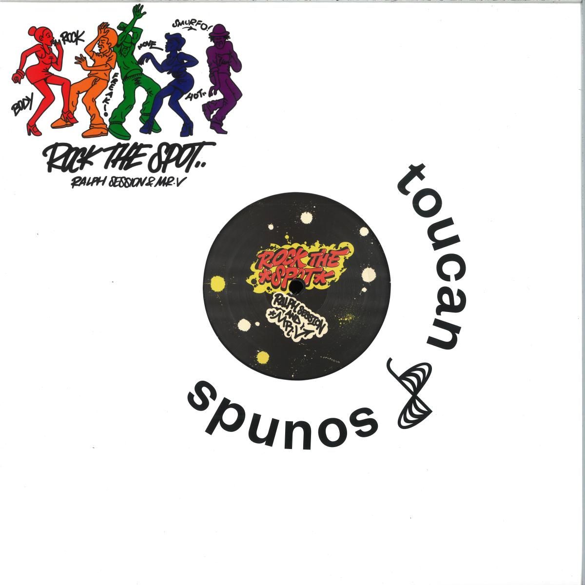 Ralph Sessions  &  Mr. V - Rock The Spot | Toucan Sounds (YTCWVYL13) - main