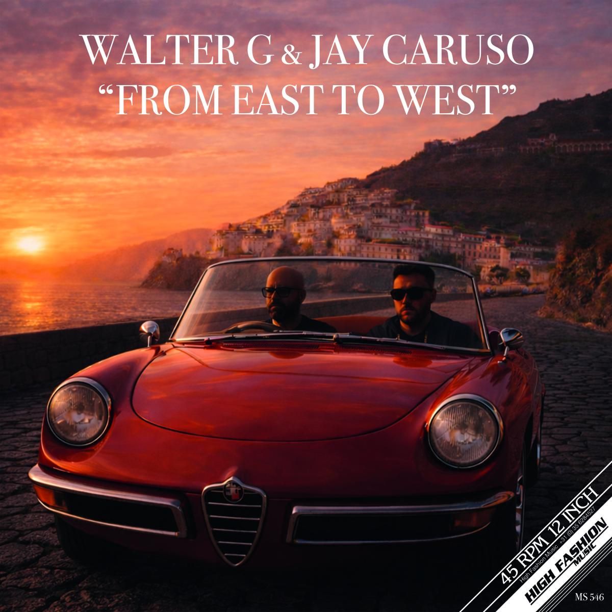 WALTER G & JAY CARUSO - FROM EAST TO WEST 12" | High Fashion Music (MS546) - main WALTER G & JAY CARUSO - FROM EAST TO WEST 12" | High Fashion Music (MS546) - main