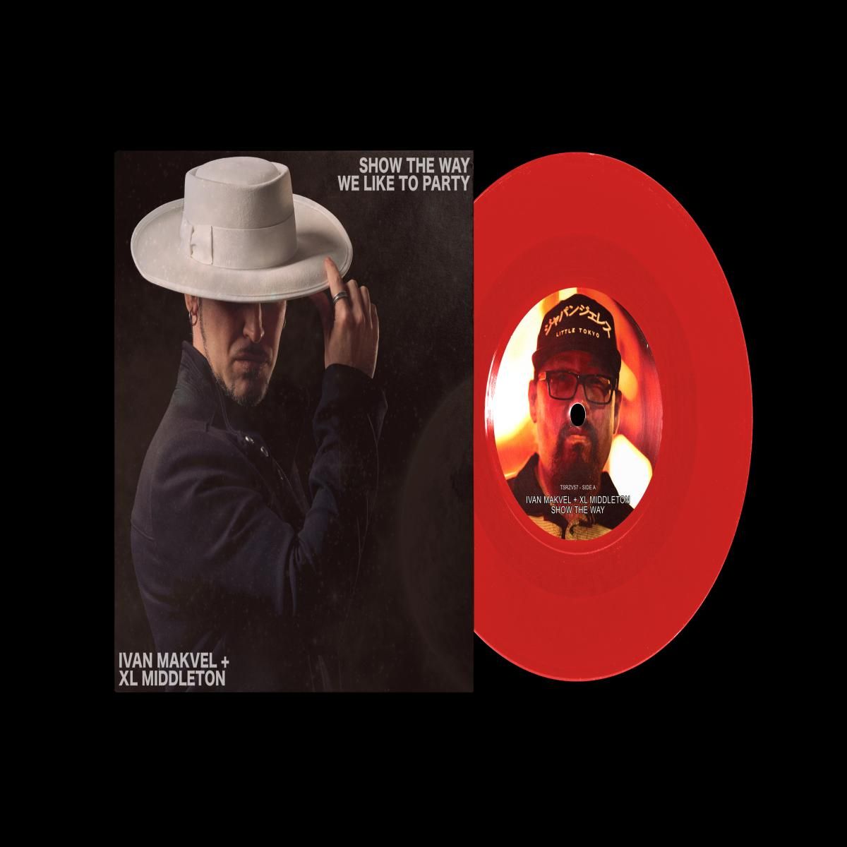Ivan Makvel & XL Middleton - Show The Way / We Like To Party (7") | The Sleepers RecordZ (TSRZV57C) - main Ivan Makvel & XL Middleton - Show The Way / We Like To Party (7") | The Sleepers RecordZ (TSRZV57C) - main