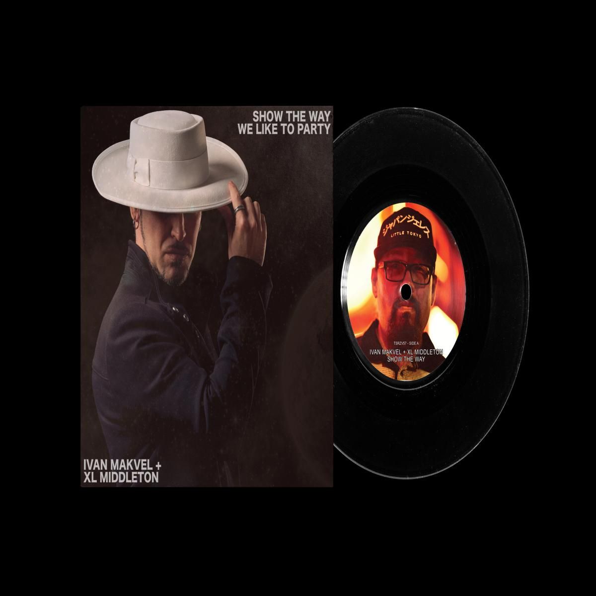 Ivan Makvel & XL Middleton - Show The Way / We Like To Party (7") | The Sleepers RecordZ (TSRZV57) Ivan Makvel & XL Middleton - Show The Way / We Like To Party (7") | The Sleepers RecordZ (TSRZV57)