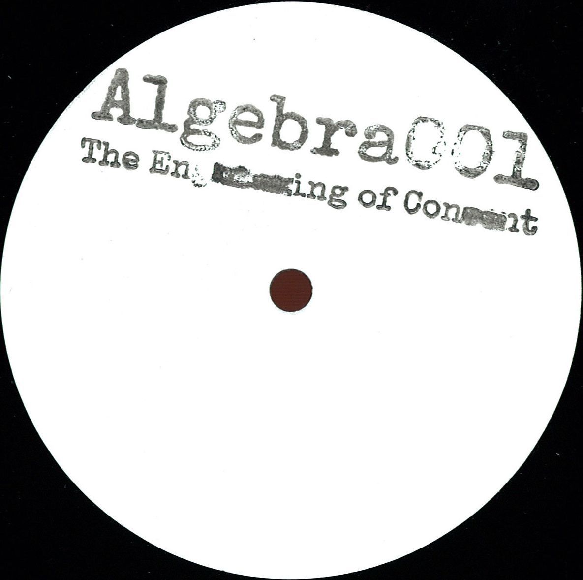 Various - The Engineering Of Consent | ALGEBRA OF NEED (ALGEBRA001) - main Various - The Engineering Of Consent | ALGEBRA OF NEED (ALGEBRA001) - main