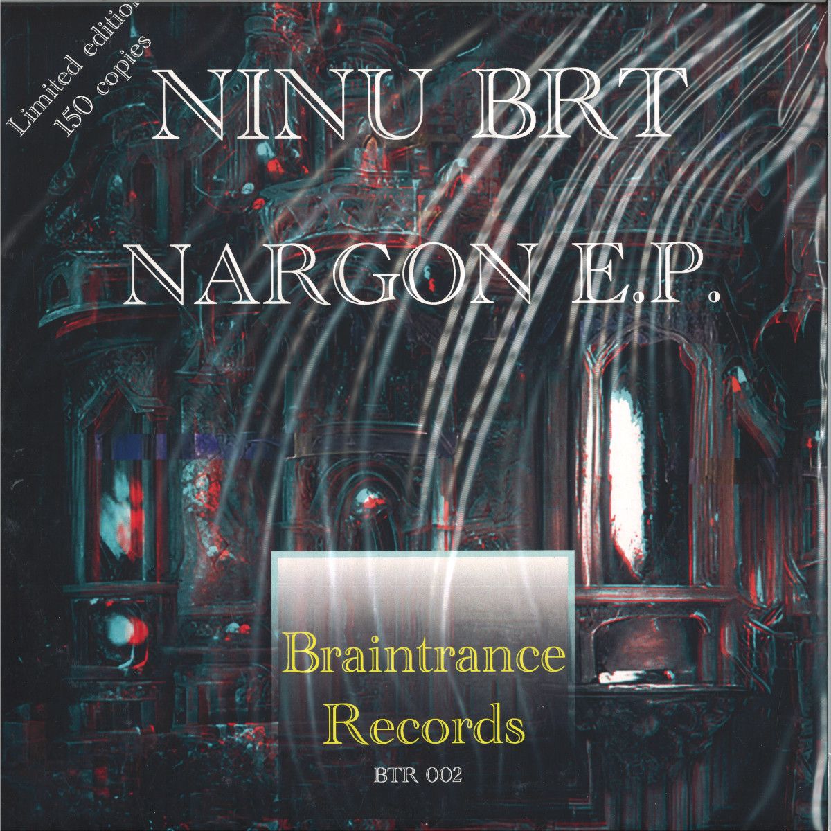 Ninu Brt - Nargon EP | Braintrance Records (B.T.R.002)