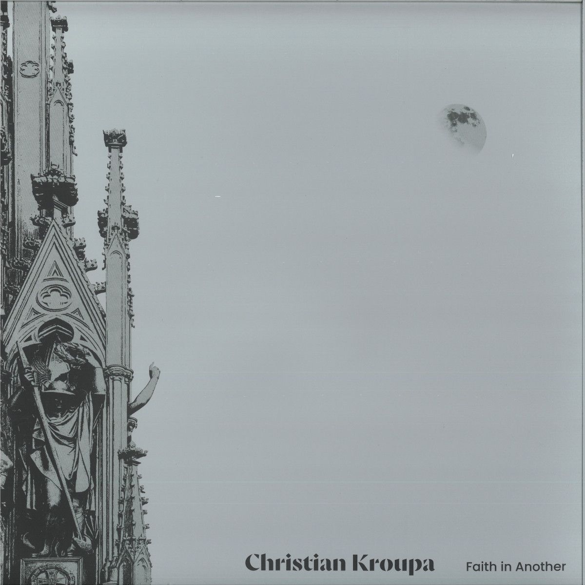 CHRISTIAN KROUPA - FAITH IN ANOTHER | BARDO RECORDS (BARE011) - main