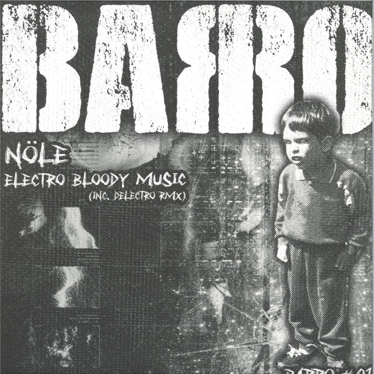 Nöle - Electro Bloody Music | Barro (BARRO#010)