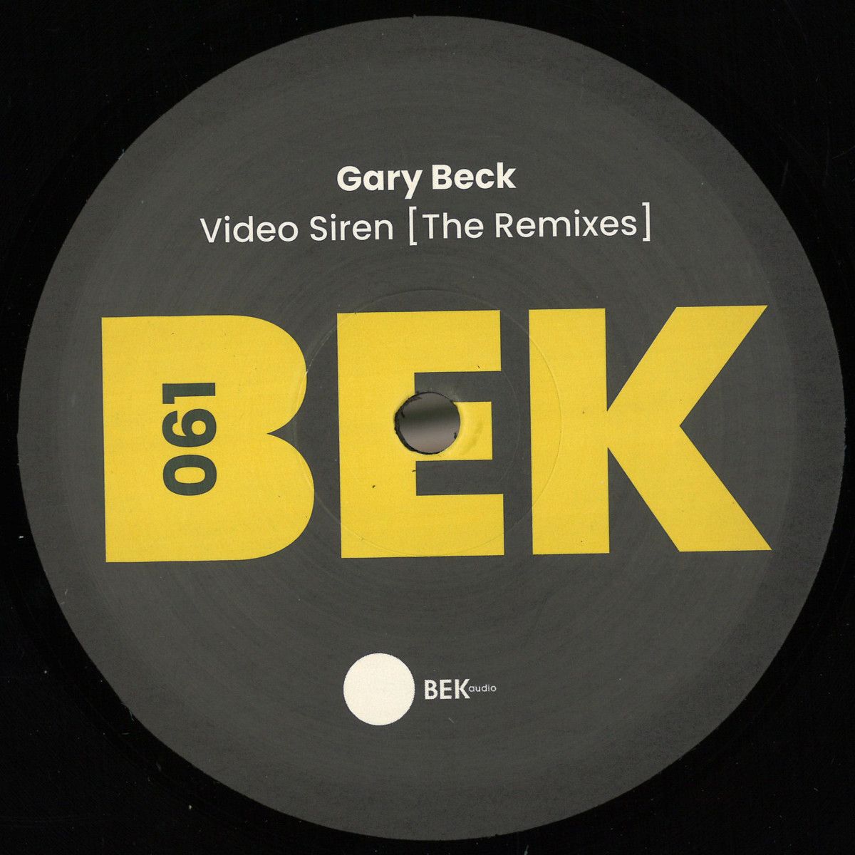 Gary Beck - Video Siren (The Remixes) | Bek Audio (BEK061) - main