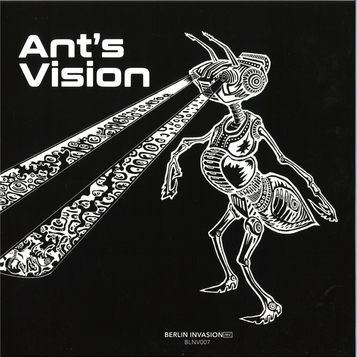 Various - Ant's Vision | Berlin Invasion (BLNV07) Various - Ant's Vision | Berlin Invasion (BLNV07)