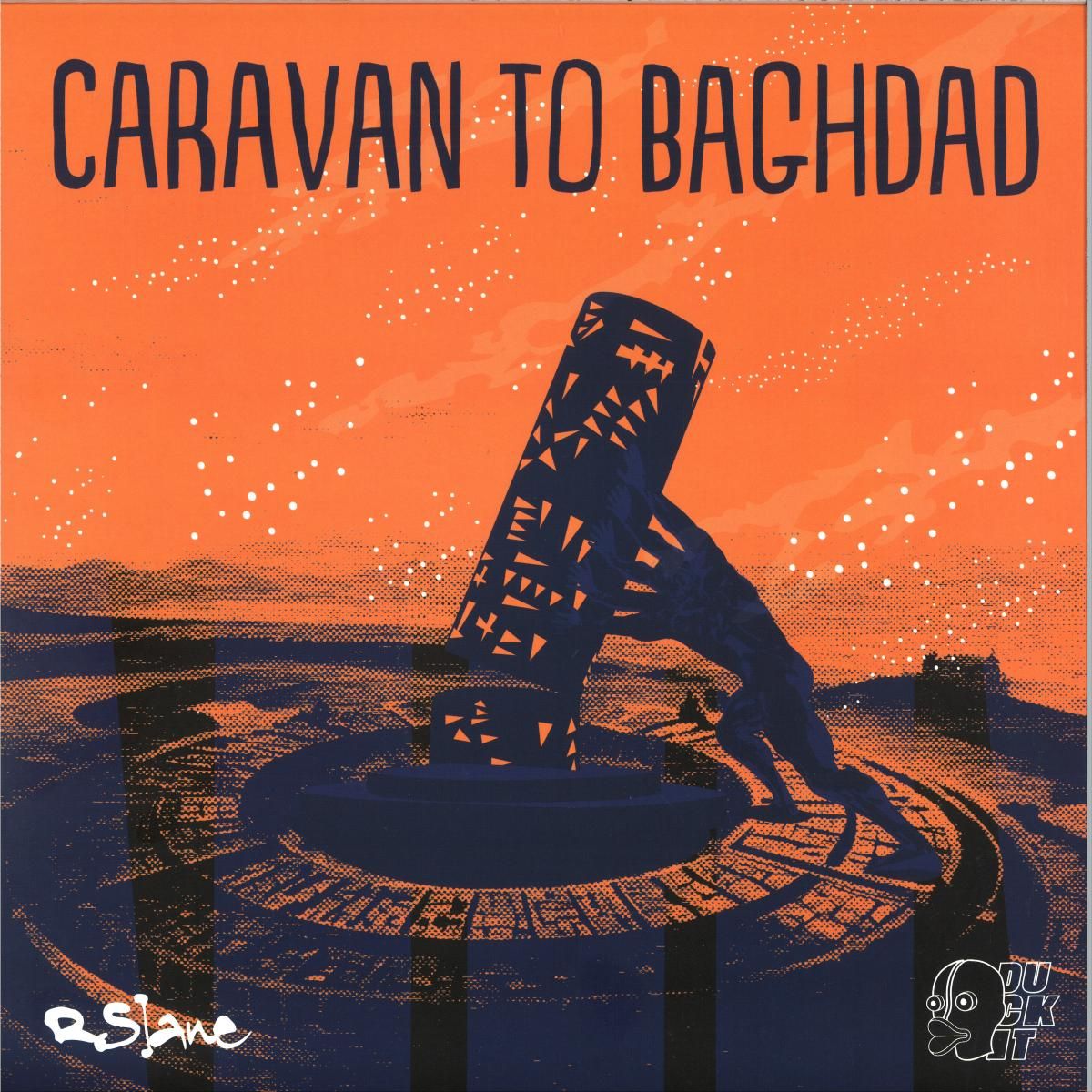 RSlane - Caravan to Baghdad (incl. dOP and TC80 Remixes ) | Duckit Records (DKT005)