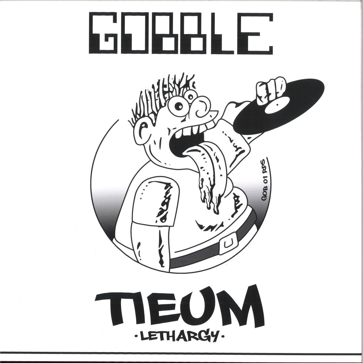Tieum - Gobble 01 / Lethargy | Mazykka Vinyles (GOBMZKRP1)