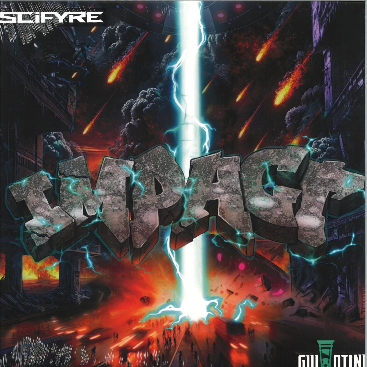 Scifyre - Impact EP | Guillotine Recordings (GTRV009)