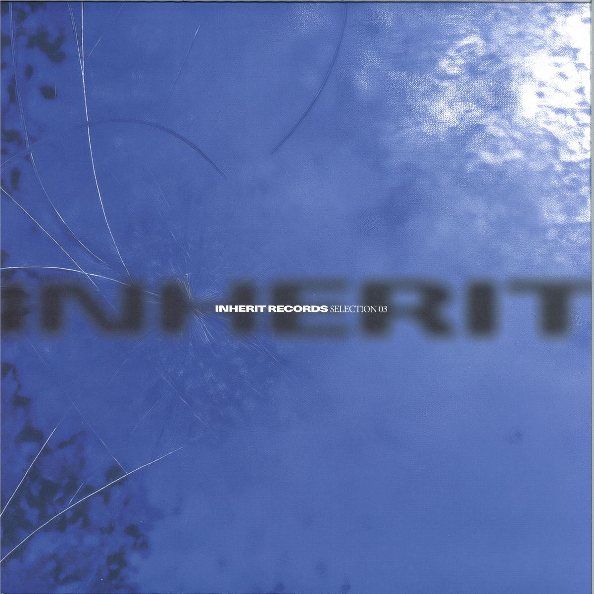 Various - Inherit Selection 03 (LP 2x12") | Inherit (IHTS03) - main Various - Inherit Selection 03 (LP 2x12") | Inherit (IHTS03) - main
