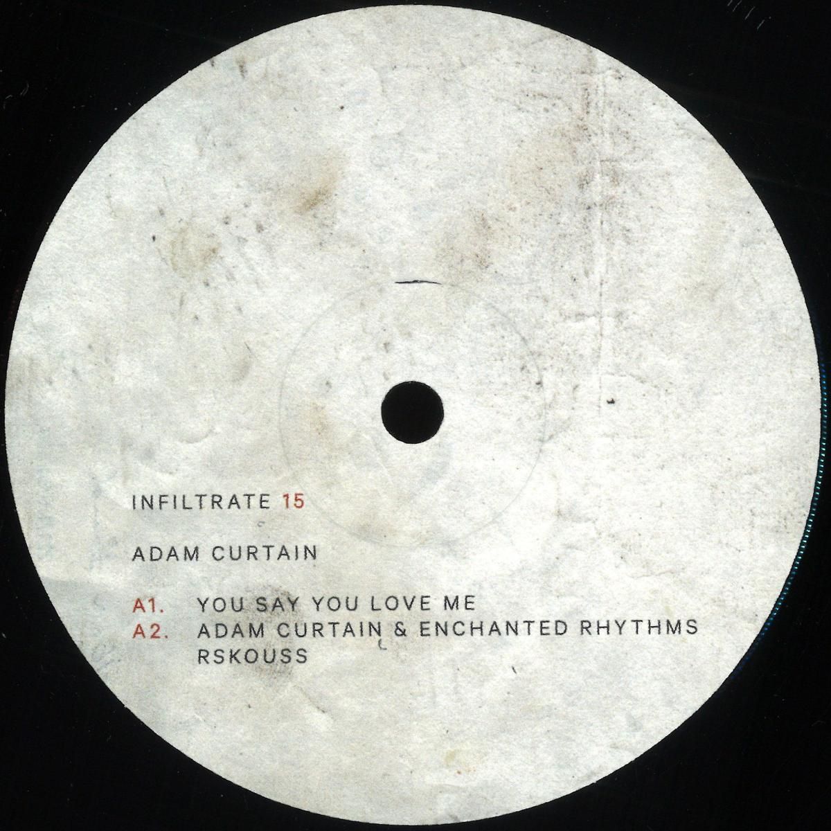 Adam Curtain - You Say You Love Me | Infiltrate (INFILTRATE15) - main Adam Curtain - You Say You Love Me | Infiltrate (INFILTRATE15) - main