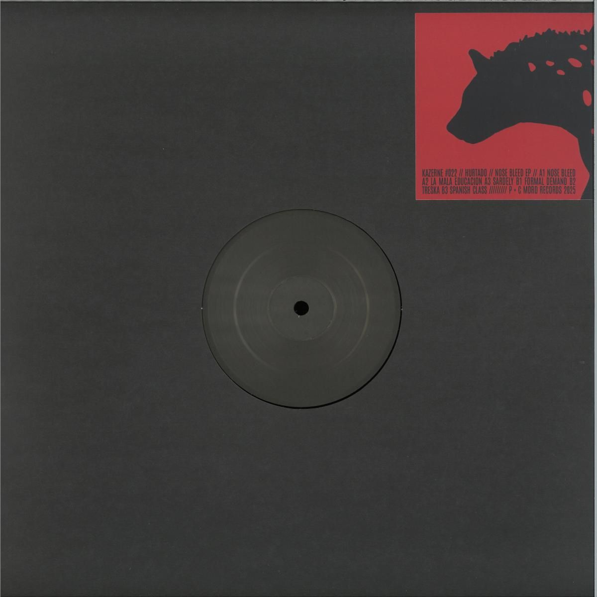 Hurtado - Nose Bleed EP | Kazerne (KAZERNE022)