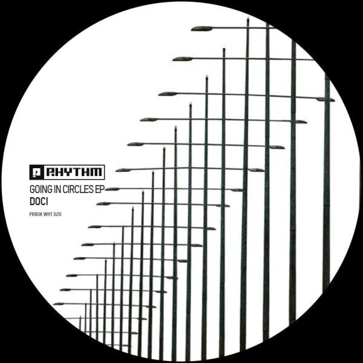 Doci - Going In Circles EP | Planet Rhythm (PRRUKWHT020) - main