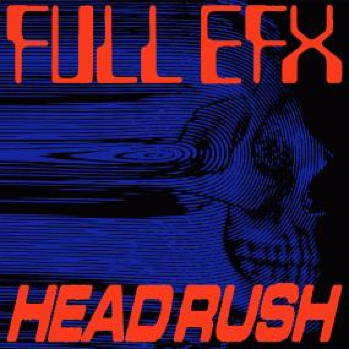 Full Efx - HEADRUSH LP 2x12" | L.I.E.S. (LIES193) - main Full Efx - HEADRUSH LP 2x12" | L.I.E.S. (LIES193) - main