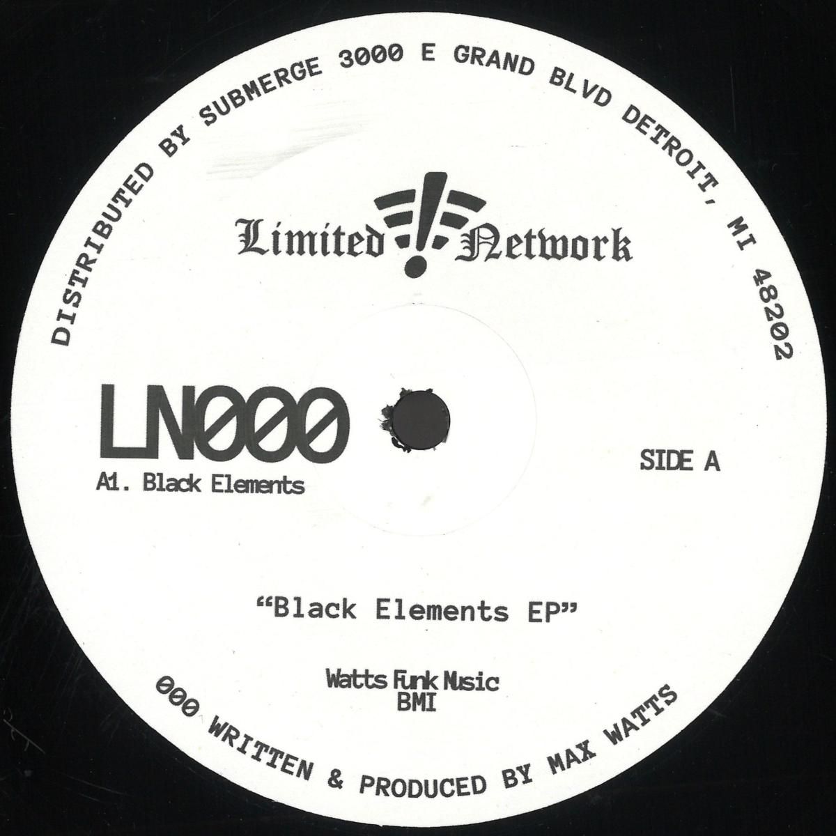 Max Watts - Black Elements EP | Limited Network (LN000)