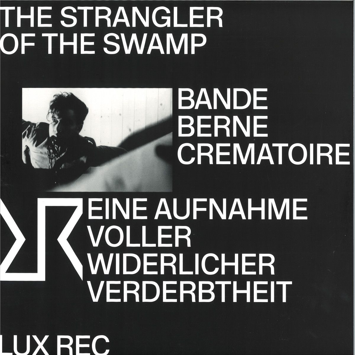 Various - Eine Aufnahme voller widerlicher Verderbtheit LP 3x12" | LUX REC (LXRC50) - main