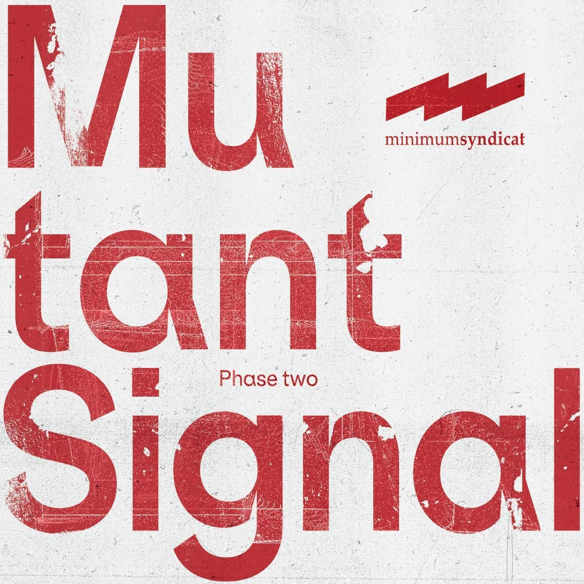 Minimum Syndicat - Mutant Signal 02 | Minimum Syndicat (MUTS02)