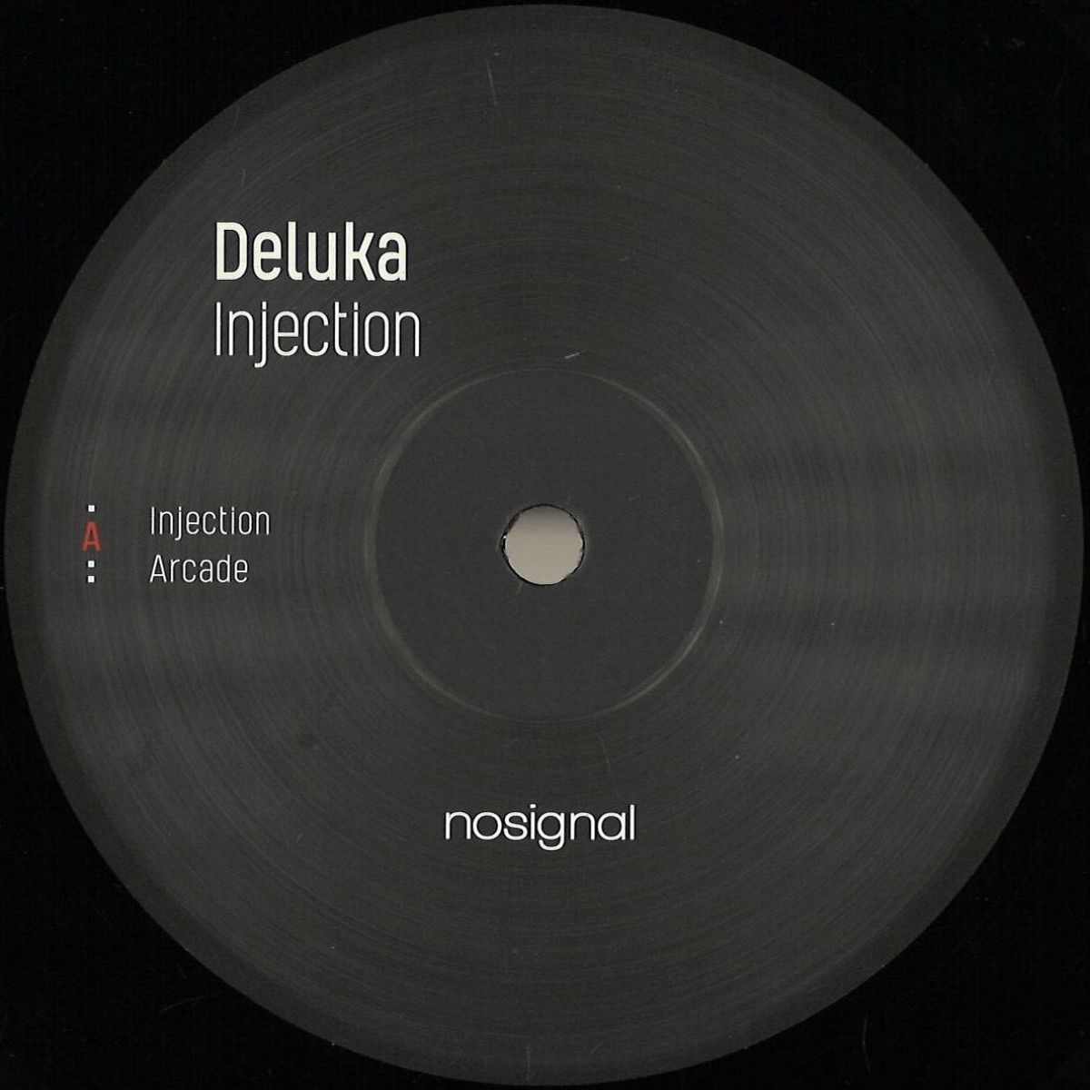 Deluka - Injection EP | No Signal (NOSIGNAL004RP) Deluka - Injection EP | No Signal (NOSIGNAL004RP)