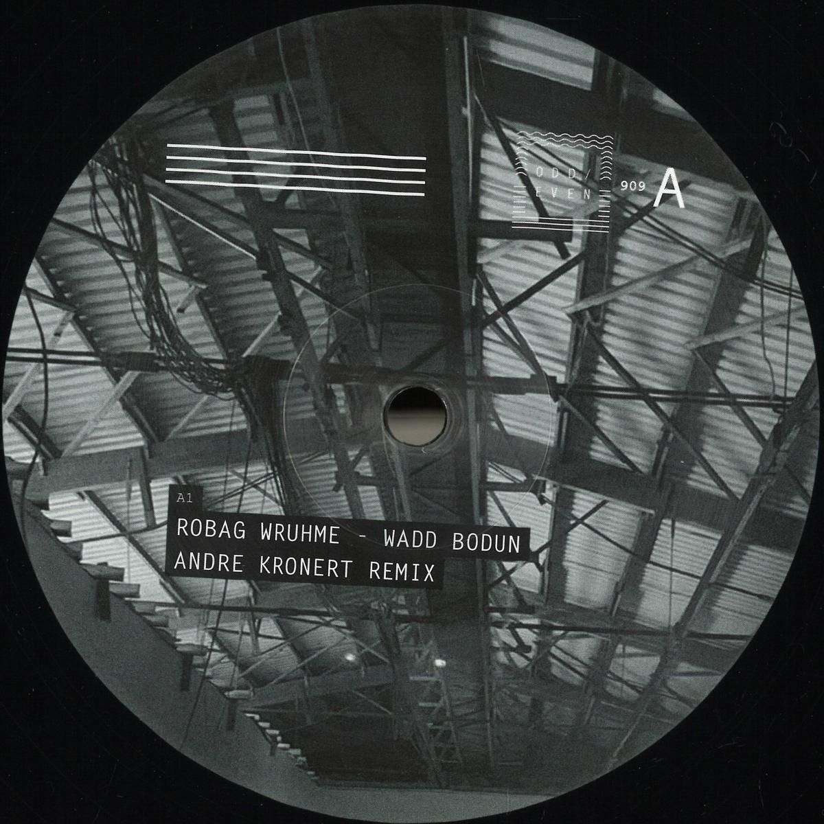 Robag Wruhme - Wadd Bodun (Andre Kronert Remixes) | Odd Even (ODDEVEN909) - main