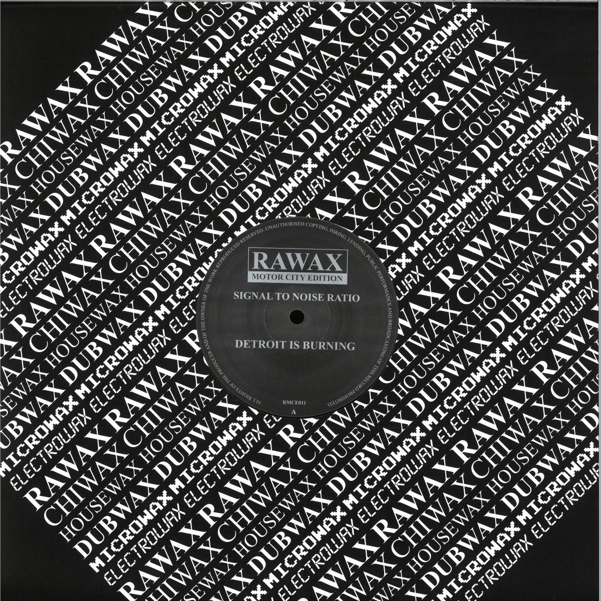 Detroit Is Burning - Signal To Noise Ratio | Rawax Motor City Edition (RMCE011) Detroit Is Burning - Signal To Noise Ratio | Rawax Motor City Edition (RMCE011)