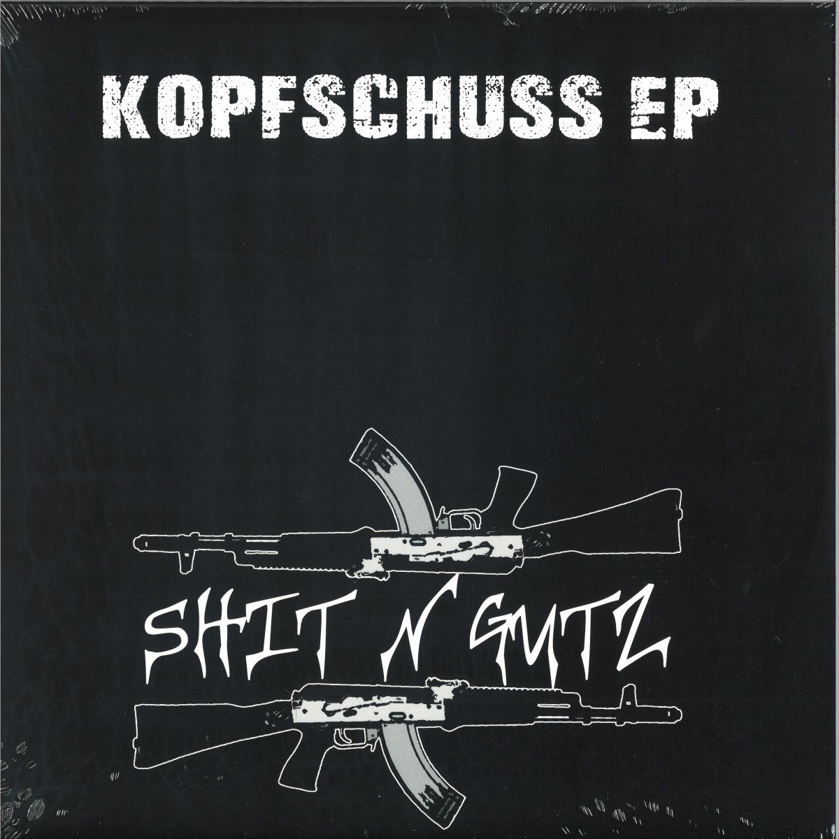 Shitngutz - Kopfschuss EP | ShitNGutz (SNG002)