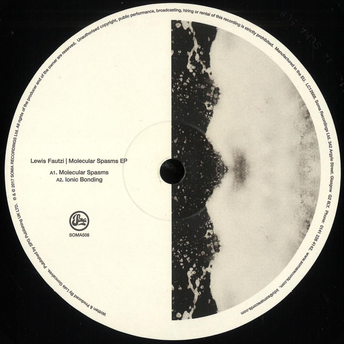 Lewis Fautzi - Molecular Spasms Ep | Soma Quality Recordings (SOMA508)