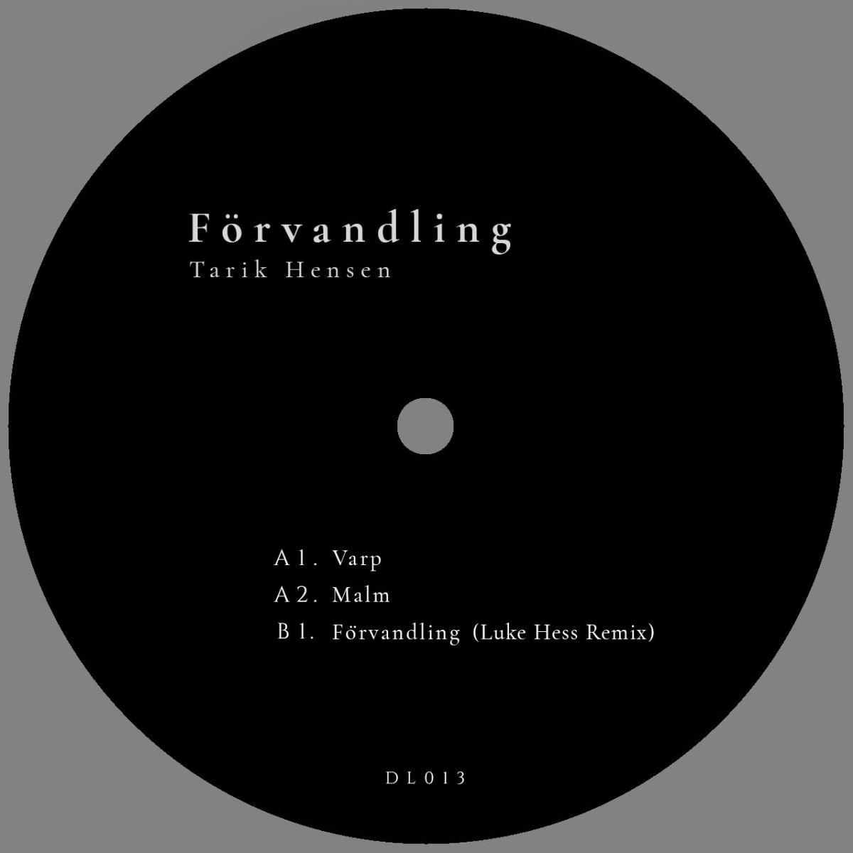 Tarik Hensen - Förvandling | DEEP LABS (DL-013) Tarik Hensen - Förvandling | DEEP LABS (DL-013)