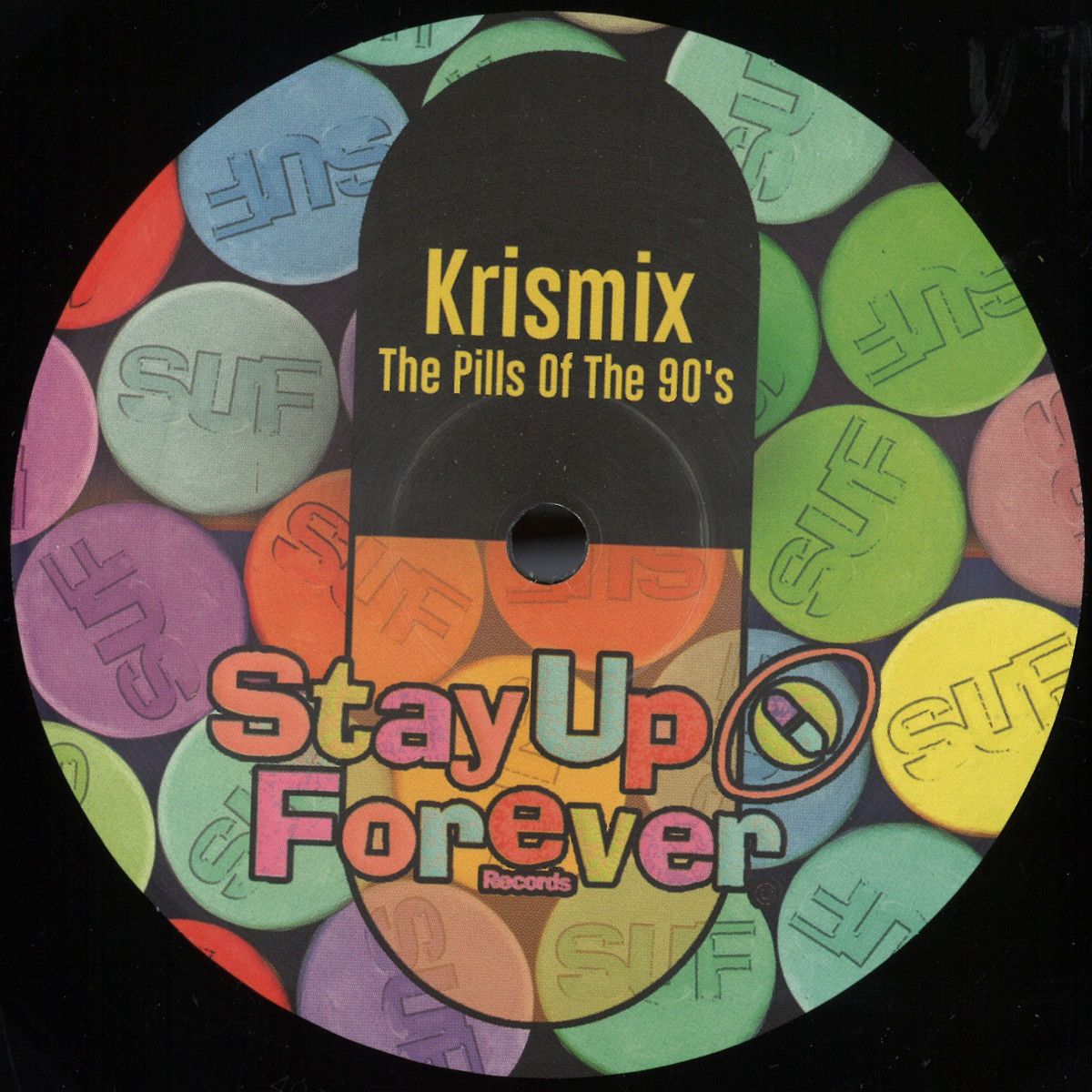 Krismix - The Pills Of The 90's | Stay Up Forever Records (SUF113) - main