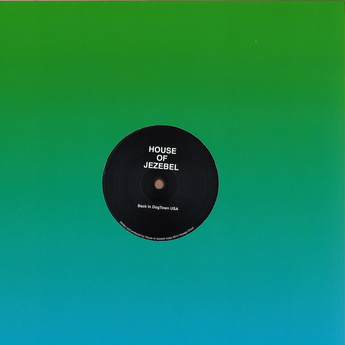 House Of Jezebel - Back In Dogtown Usa | VOYAGE DIRECT (VD16)