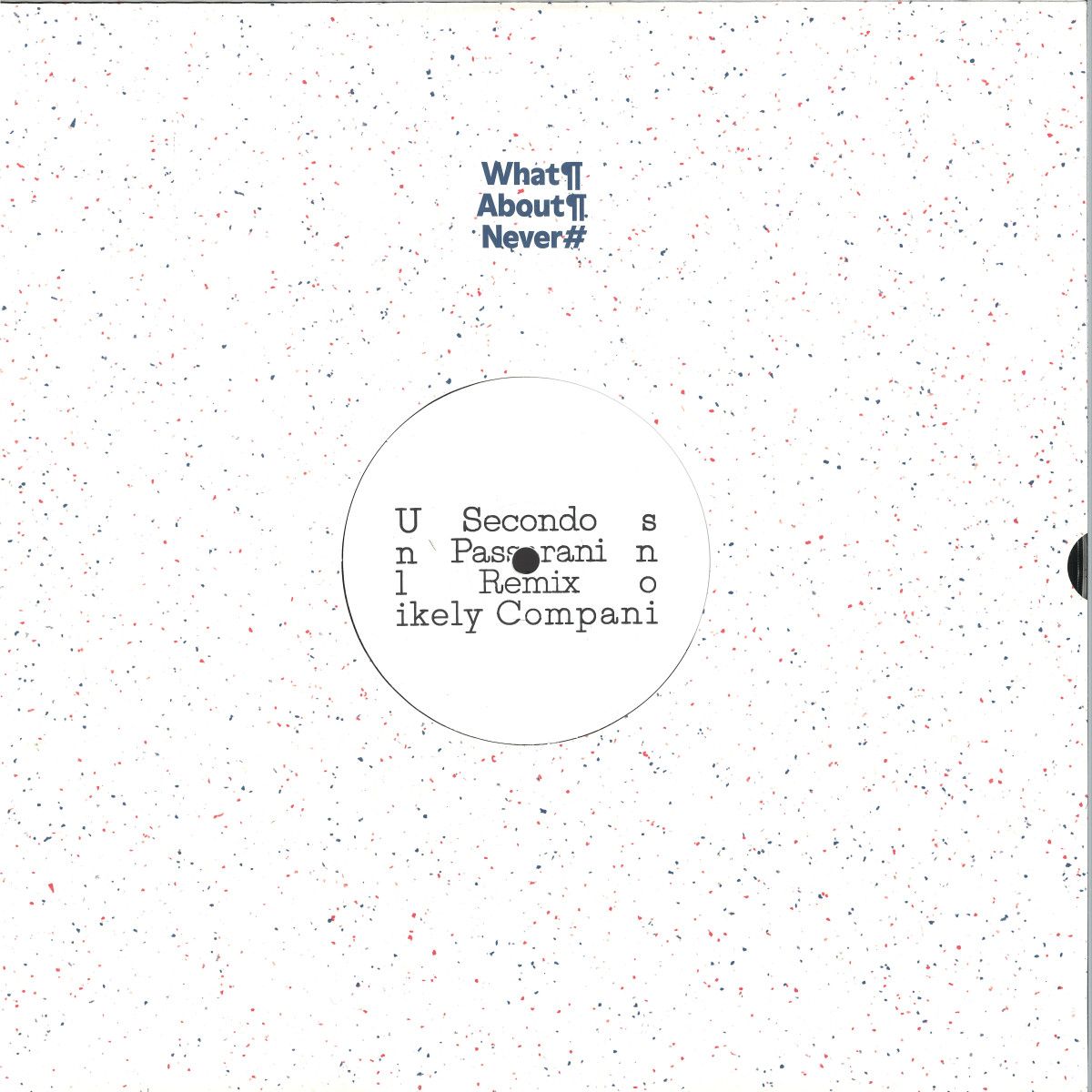 Secondo - Unlikely Companions | What About Never (WAN-013) Secondo - Unlikely Companions | What About Never (WAN-013)