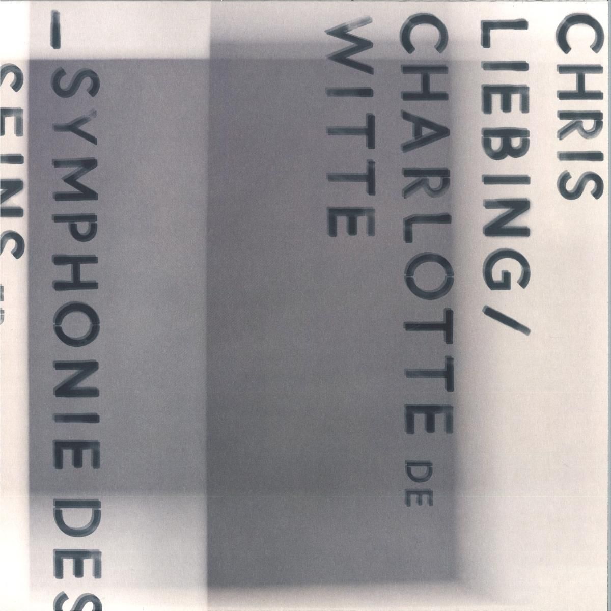 Chris Liebing & Charlotte de Witte - Symphonie des Seins | Create Learn Realize (CLR138V) Chris Liebing & Charlotte de Witte - Symphonie des Seins | Create Learn Realize (CLR138V)