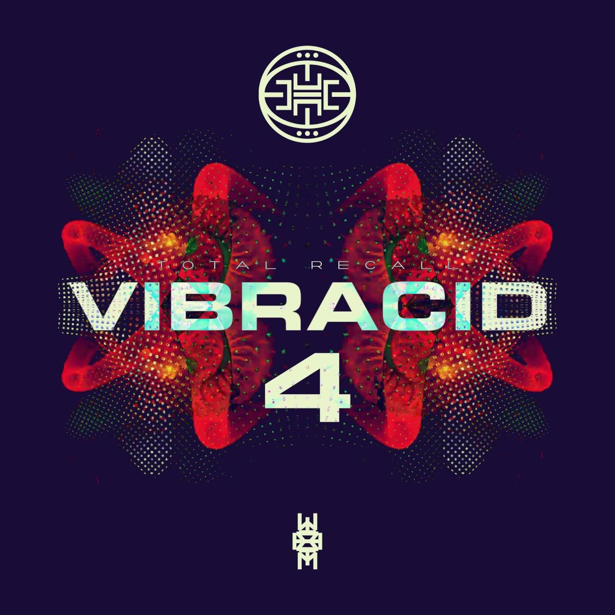 VARIOUS - VIBRACID 4 - TOTAL RECALL EP | Cosmic Tribe (CT016) - main